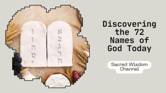 The 72 Names of God (שֵׁמוֹת): A Divine Code for Transformation
