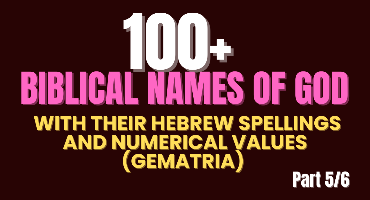 Explore the spiritual depth of God's names in the Bible through Hebrew spelling and Gematria.