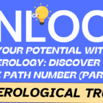 Unlocking Your Potential: The Power of Numerology for Personal Growth (Part 3)