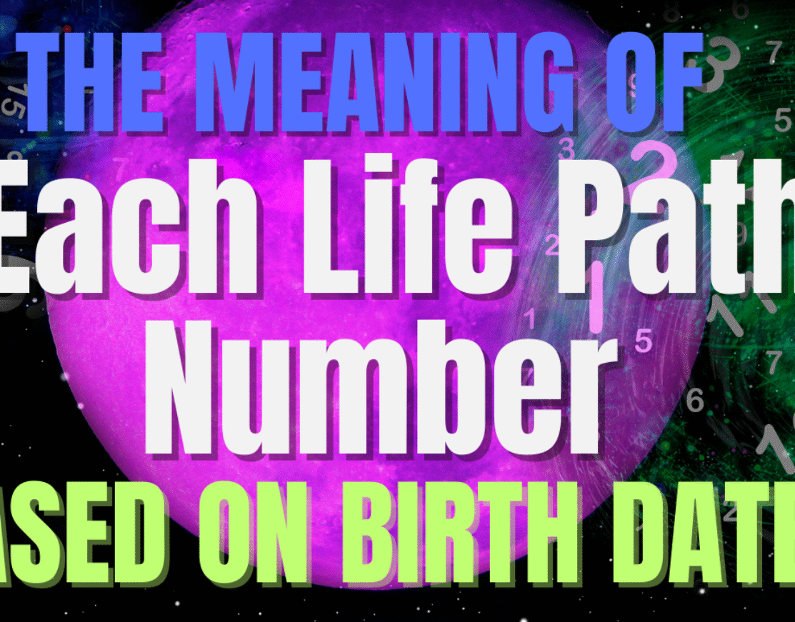 The Meaning of Each Life Path Number Based on Birth Dates (1-31)
