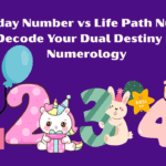 Birthday Number vs Life Path Number: Decode Your Dual Destiny in Numerology