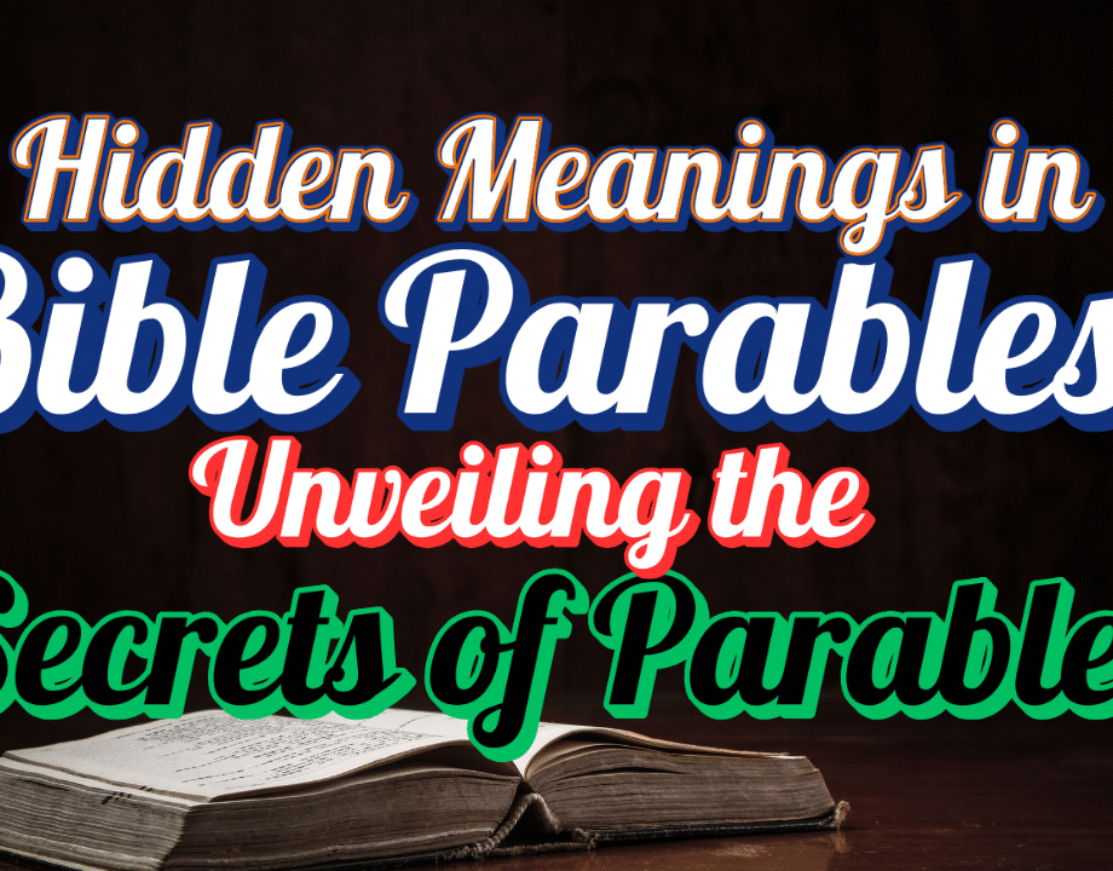 Hidden Meanings in Bible Parables |  Unveiling the Secrets of Parables (Part 1)