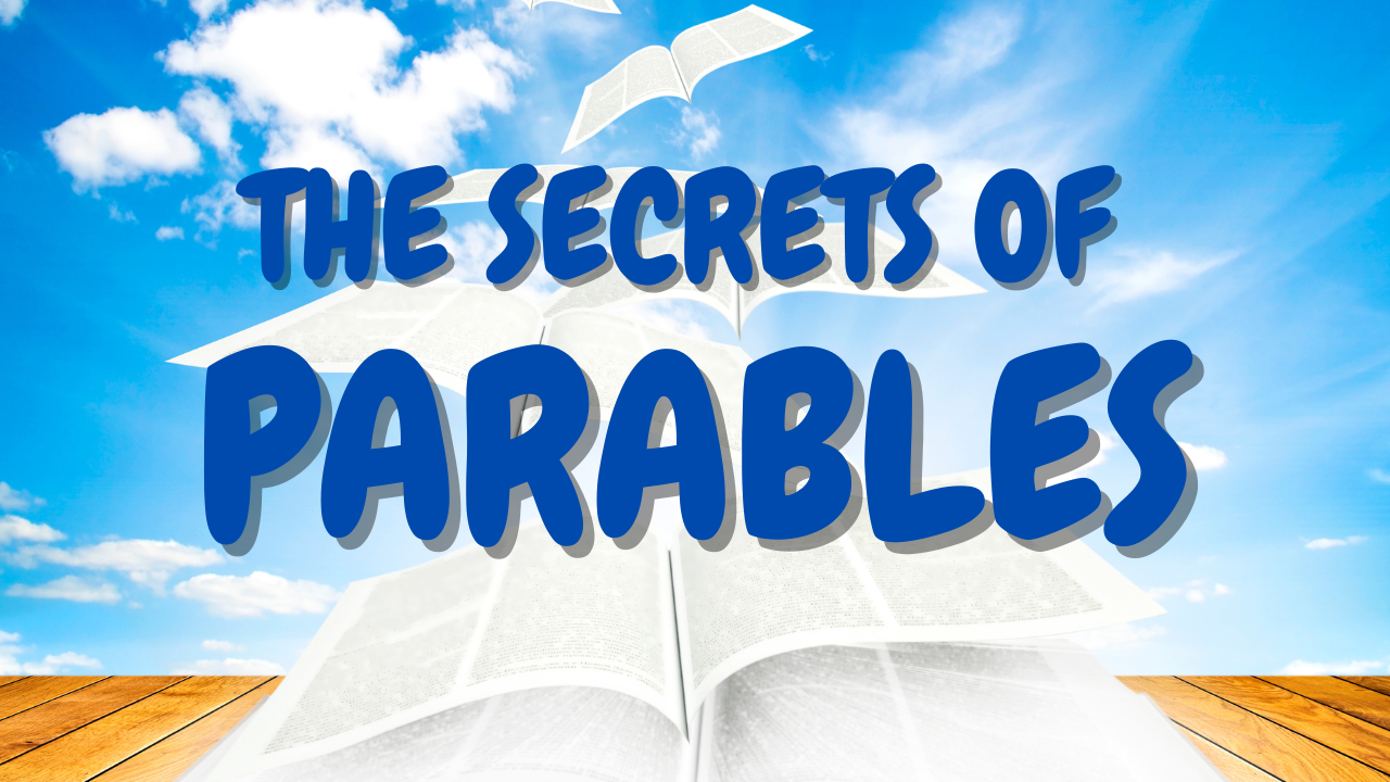 Hidden Meanings in Bible Parables | Unveiling the Secrets of Parables (Part 2)